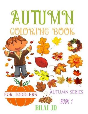 Book cover for Autumn Coloring Book for Toddlers