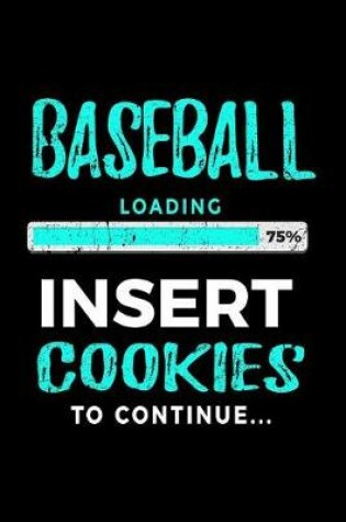 Cover of Baseball Loading 75% Insert Cookies to Continue