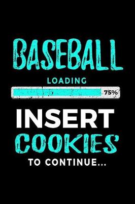 Book cover for Baseball Loading 75% Insert Cookies to Continue