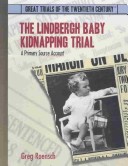 Book cover for The Lindbergh Baby Kidnapping Trial