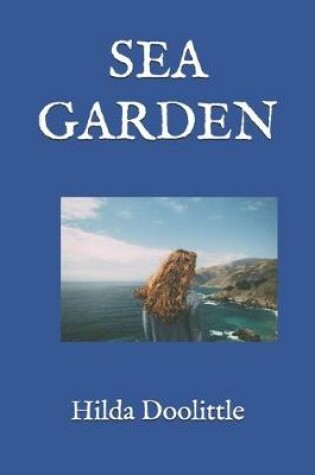 Cover of SEA GARDEN(Illustrated)