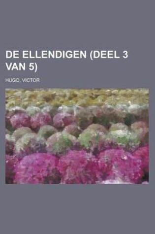 Cover of de Ellendigen (Deel 3 Van 5)