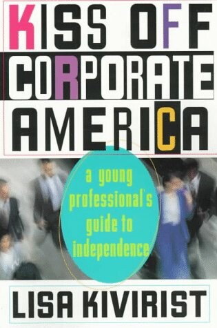 Cover of Kiss off Corporate America