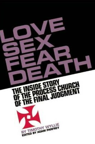Cover of Love, Sex, Fear, Death