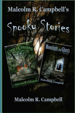 Cover of Malcolm R. Campbell's Spooky Stories