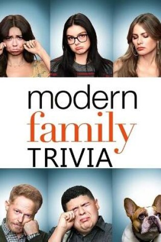 Cover of Modern Family Trivia