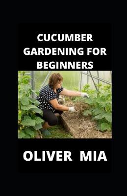 Book cover for Cucumber Gardening for Beginners