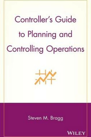 Cover of Controller's Guide to Planning and Controlling Operations