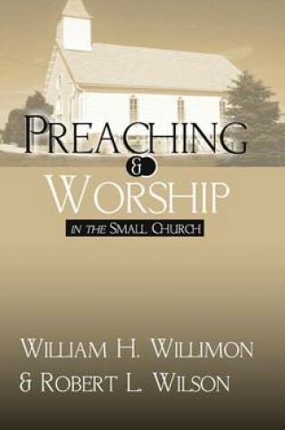 Cover of Preaching and Worship in the Small Church