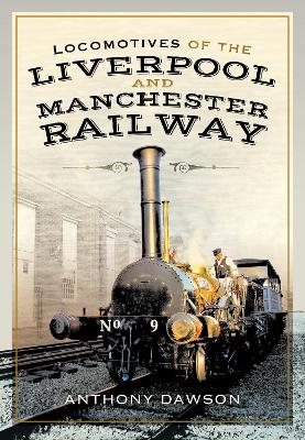 Book cover for Locomotives of the Liverpool and Manchester Railway