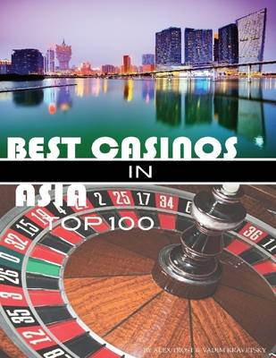 Book cover for Best Casinos in Asia: Top 100