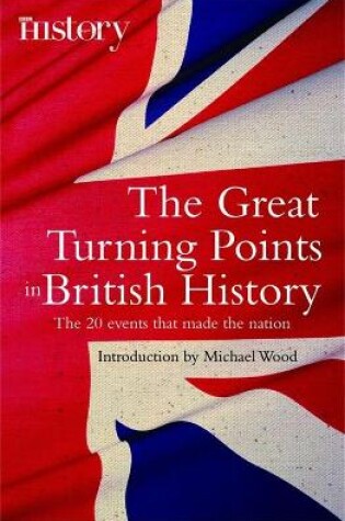 Cover of The Great Turning Points of British History