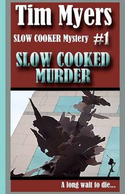 Book cover for Slow Cooked Murder