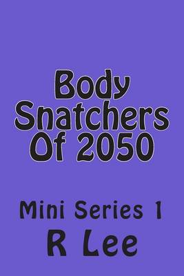 Book cover for Body Snatchers Of 2050