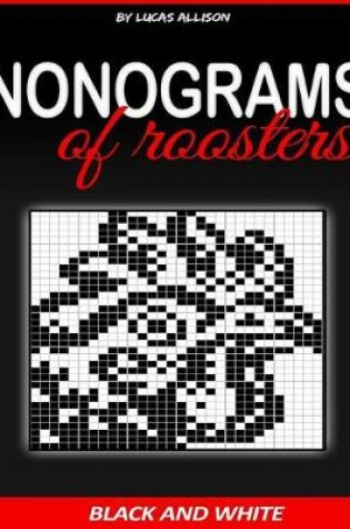 Cover of Nonograms of Roosters