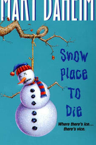 Cover of Snow Place to Die
