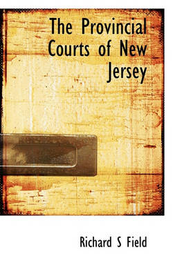 Book cover for The Provincial Courts of New Jersey