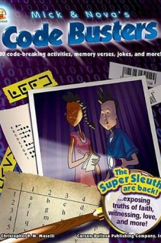 Cover of Mick and Nova's Code Busters, Ages 8 - 12