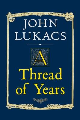 Book cover for A Thread of Years