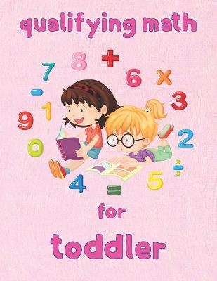 Book cover for qualifying math for toddler