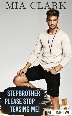 Book cover for Stepbrother, Please Stop Teasing Me! (Volume Two)