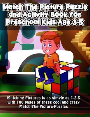 Book cover for Match The Picture Puzzle and Activity Book for Preschool Kids Age 3-5