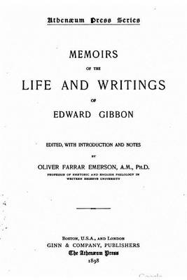 Book cover for Memoirs of the life and writings of Edward Gibbon