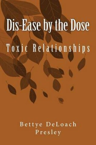 Cover of Dis-Ease by the Dose