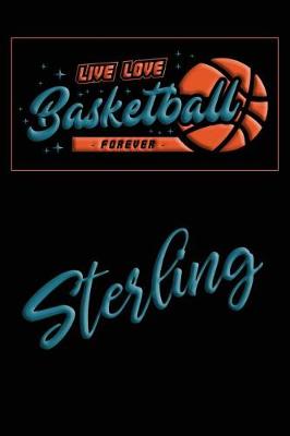 Book cover for Live Love Basketball Forever Sterling