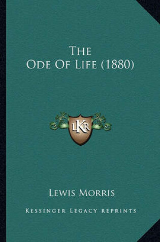 Cover of The Ode of Life (1880) the Ode of Life (1880)