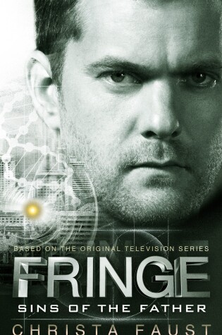 Cover of Fringe - Sins of the Father (novel #3)