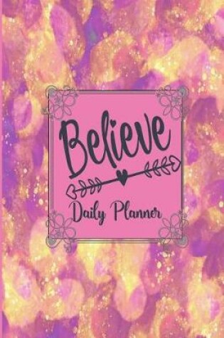 Cover of Believe - Daily Planner