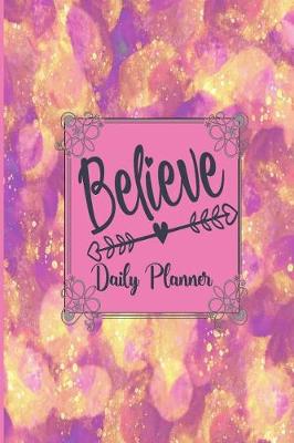 Book cover for Believe - Daily Planner