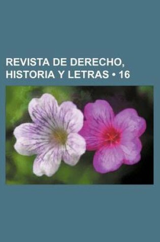 Cover of Revista de Derecho, Historia y Letras (16 )