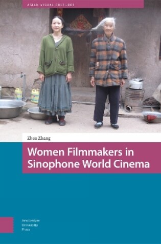 Cover of Women Filmmakers in Sinophone World Cinema