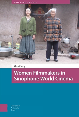 Book cover for Women Filmmakers in Sinophone World Cinema
