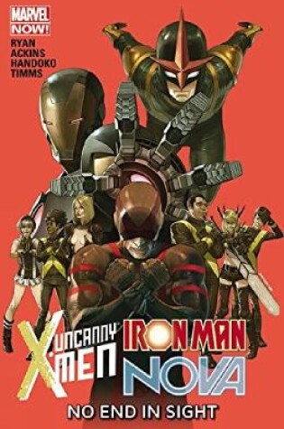 Cover of Uncanny X-men/iron Man/nova: No End In Sight