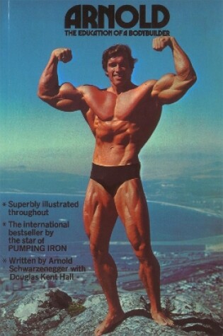 Cover of Arnold: The Education Of A Bodybuilder