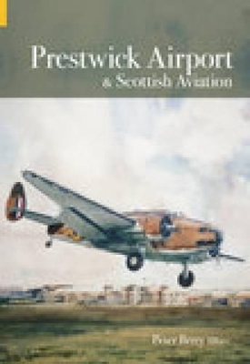 Book cover for Prestwick Airport and Scottish Aviation