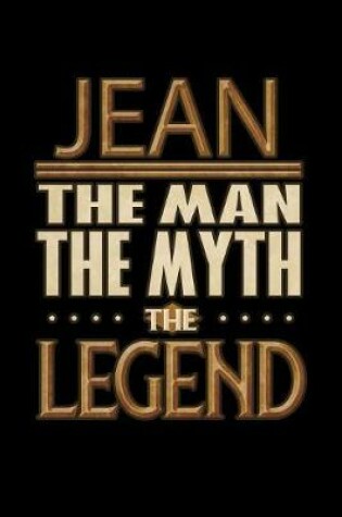 Cover of Jean The Man The Myth The Legend