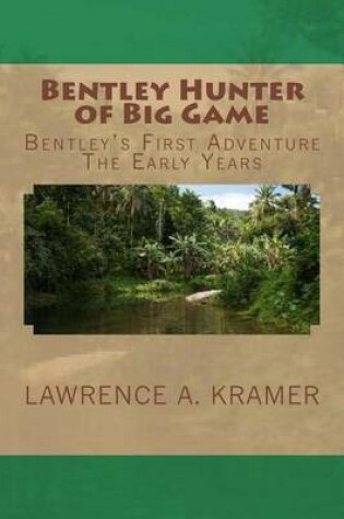 Cover of Bentley Hunter of Big Game