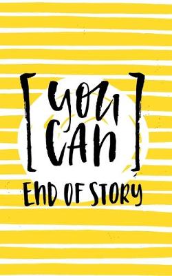 Cover of You Can End Of Story