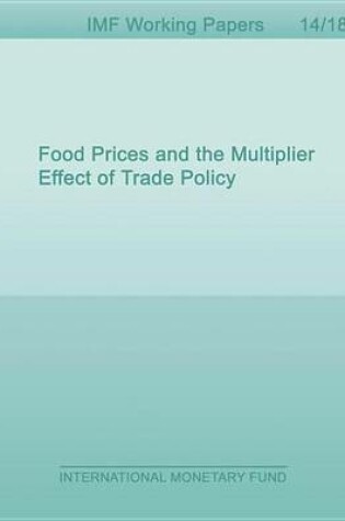 Cover of Food Prices and the Multiplier Effect of Trade Policy