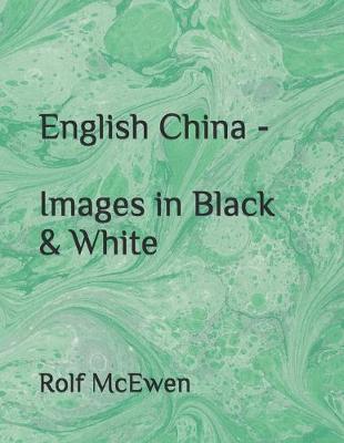 Book cover for English China - Images in Black & White