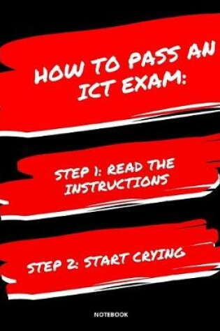 Cover of Notebook How to Pass an Ict Exam