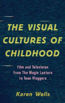 Cover of The Visual Cultures of Childhood