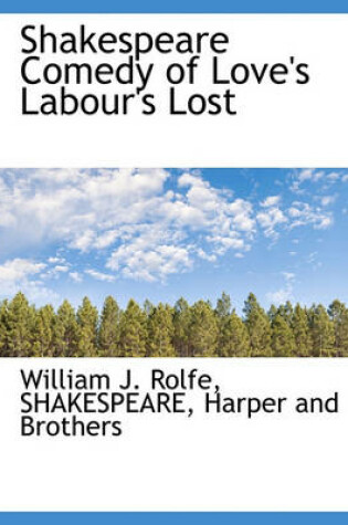 Cover of Shakespeare Comedy of Love's Labour's Lost