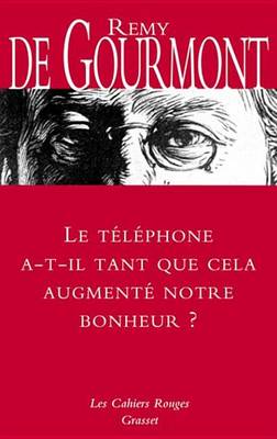 Book cover for Le Telephone A-T-Il Tant Que Cela Augmente Notre Bonheur ?