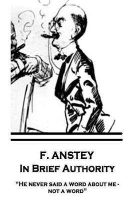 Book cover for F. Anstey - In Brief Authority