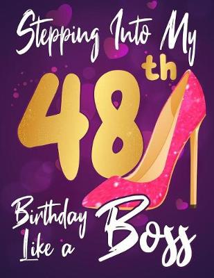 Book cover for Stepping Into My 48th Birthday Like a Boss
